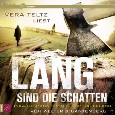Oliver Welter, Michael Gantenberg: Lang sind die Schatten (AudiobookFormat, German language, tacheles! / Roof Music)