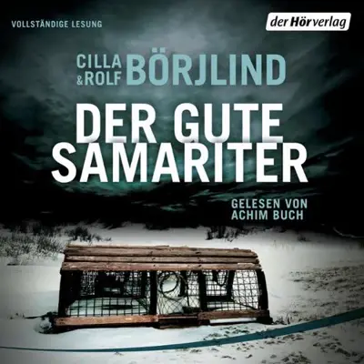 Susanne Dahmann - Übersetzer, Julia Gschwilm - Übersetzer, Cilla Börjlind: Der gute Samariter (AudiobookFormat, German language, Der Hörverlag)