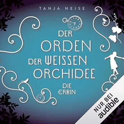 Tanja Neise: Die Erbin (AudiobookFormat, German language, 47North)