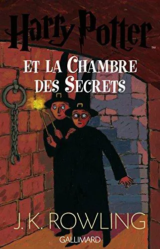 Joanne K. Rowling: Harry Potter et la chambre des secrets (French language, 1999, Éditions Gallimard)