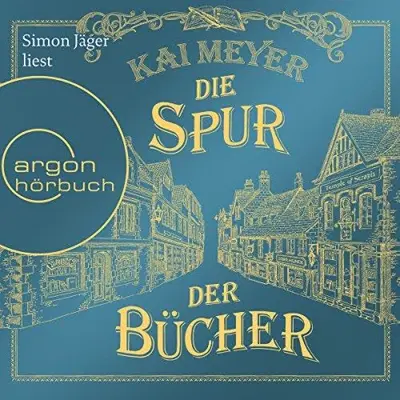 Kai Meyer: Die Spur der Bücher (AudiobookFormat, German language, Argon Verlag)