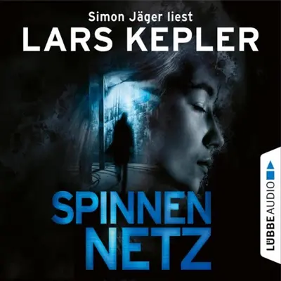 Lars Kepler, Thorsten Alms - Übersetzer, Susanne Dahmann - Übersetzer: Spinnennetz (AudiobookFormat, German language, Lübbe Audio)