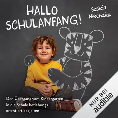 Saskia Niechzial: Hallo Schulanfang! (AudiobookFormat, German language, Audible Studios)