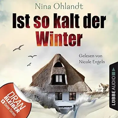 Nina Ohlandt: Ist so kalt der Winter (AudiobookFormat, German language, Lübbe Audio)