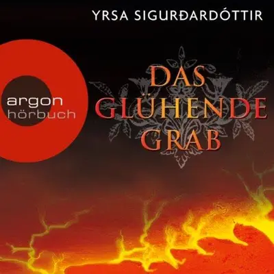 Yrsa Sigurðardóttir: Das glühende Grab (AudiobookFormat, German language, der Hörverlag)