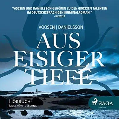 Roman Voosen, Kerstin Signe Danielsson: Aus eisiger Tiefe (AudiobookFormat, German language, SAGA Egmont)