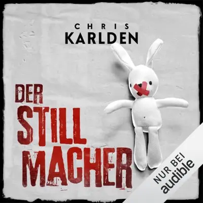 Chris Karlden: Der Stillmacher (AudiobookFormat, German language, Audible Studios)