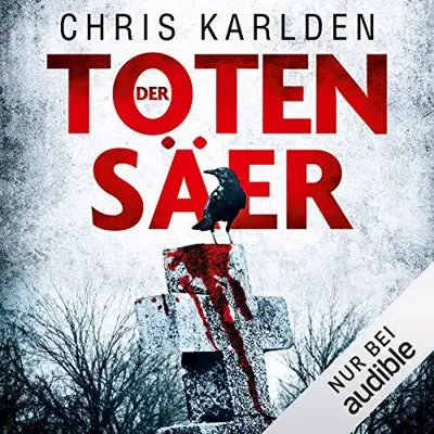 Chris Karlden: Der Totensäer (AudiobookFormat, German language, Audible Studios)