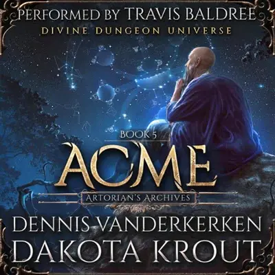 Dennis Vanderkerken, Dakota Krout: Acme (AudiobookFormat, Mountaindale Press)