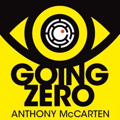 Anthony McCarten: Going Zero (AudiobookFormat, Macmillan)