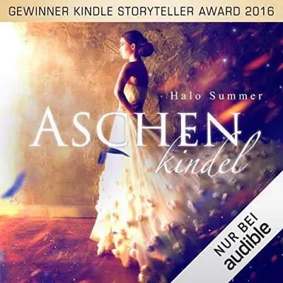 Halo Summer: Aschenkindel. Das wahre Märchen (AudiobookFormat, German language, Audible Studios)