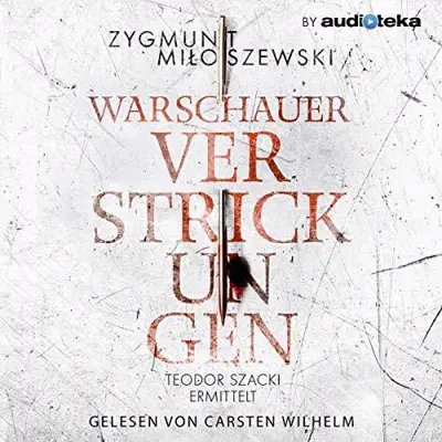 Zygmunt Miłoszewski: Warschauer Verstrickungen (AudiobookFormat)