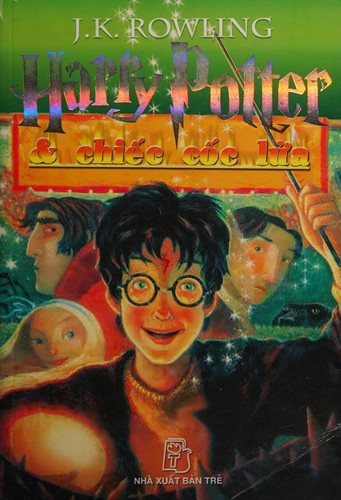 Joanne K. Rowling: Harry Potter & chiếc cốc lửa (Vietnamese language, 2009, Nhà xuất bản Trẻ)
