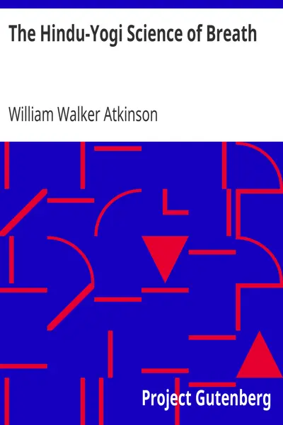 William Walker Atkinson: The Hindu-Yogi Science of Breath (AudiobookFormat, en language, 2004, Litres)