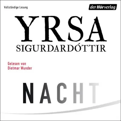 Yrsa Sigurdardóttir, Anika Wolff - Übersetzer: Nacht (AudiobookFormat, German language, Der Hörverlag)