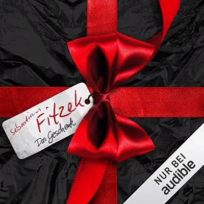 Sebastian Fitzek: Das Geschenk (AudiobookFormat, German language, Audible Studios)