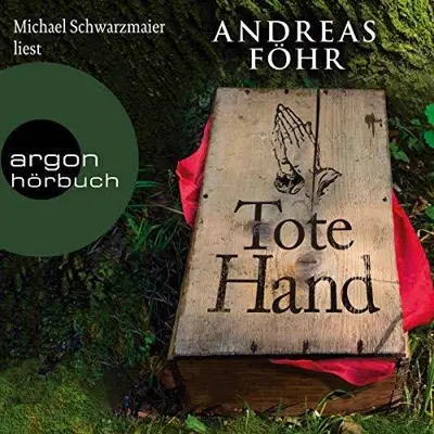 Andreas Föhr: Tote Hand (AudiobookFormat, German language, Argon Verlag)