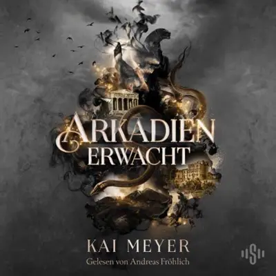 Kai Meyer: Arkadien erwacht (AudiobookFormat, German language, HörbucHHamburg HHV GmbH)