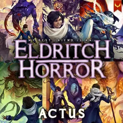 Actus: My Best Friend Is an Eldritch Horror: Books 1-6 (AudiobookFormat, Aethon Audio)