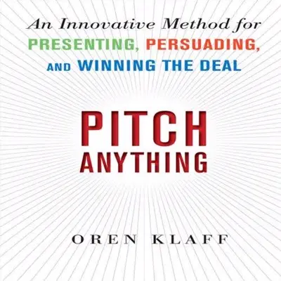 Oren Klaff: Pitch Anything (AudiobookFormat, McGraw Hill-Ascent Audio)