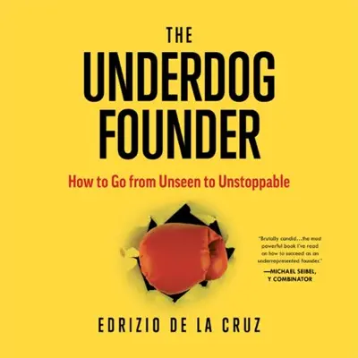 Edrizio De La Cruz: The Underdog Founder (AudiobookFormat, Regali Media)