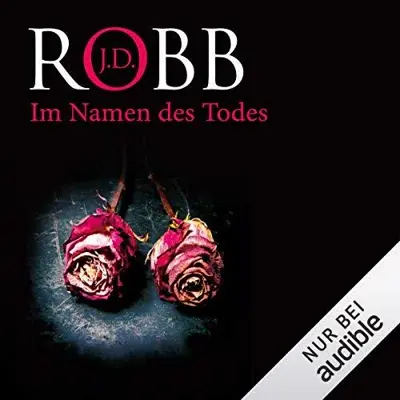 J. D. Robb: Im Namen des Todes (AudiobookFormat, German language, Audible Studios)