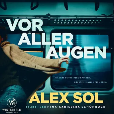 Alex Sol: Die Ermittlungen von Elise Duromain und Lucas Liviens 01 - Vor aller Augen - Die Ermittlungen von Elise Duromain und Lucas Liviens, Band 1 (AudiobookFormat, german language, 2000, Winterfeld Krimi und Thriller)