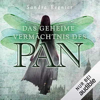 Sandra Regnier: Das geheime Vermächtnis des Pan (AudiobookFormat, German language, Audible Studios)