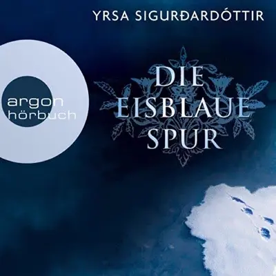 Yrsa Sigurðardóttir: Die eisblaue Spur (AudiobookFormat, German language, der Hörverlag)