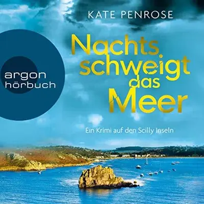 Kate Penrose: Nachts schweigt das Meer (AudiobookFormat, German language, Argon Verlag)