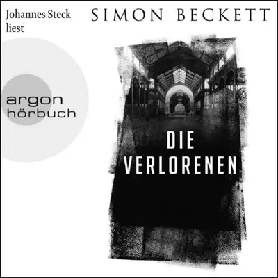 Simon Beckett: Die Verlorenen (AudiobookFormat, German language, Argon Verlag)