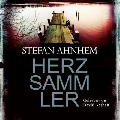 Katrin Frey - Übersetzer, Stefan Ahnhem: Herzsammler (AudiobookFormat, German language, HörbucHHamburg HHV GmbH)