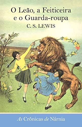 C. S. Lewis, Jonathan C. Young: O Leão, a Feiticeira e o Guarda-Roupa (Paperback, Portuguese language, 2003, WMF Martins Fontes)