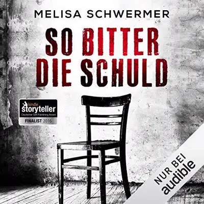 Melisa Schwermer: So bitter die Schuld (AudiobookFormat, German language, Audible Studios)