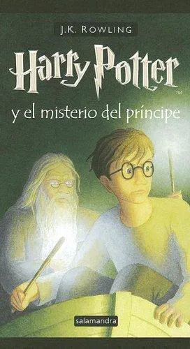 Joanne K. Rowling: Harry Potter y el misterio del principe (Spanish language, 2006)
