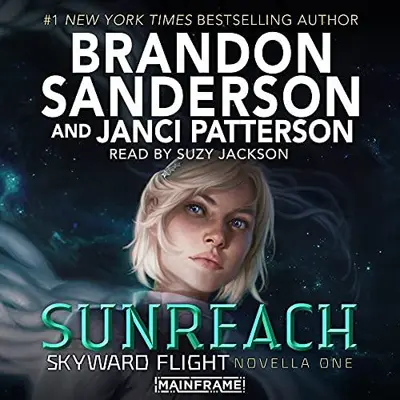 Brandon Sanderson, Janci Patterson: Sunreach: Skyward Flight: Novella 1 (AudiobookFormat, 2021, Listening Library)