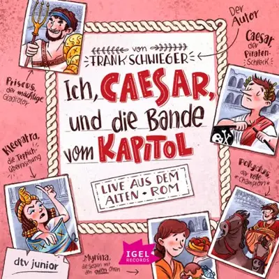Frank Schwieger: Ich, Caesar, und die Bande vom Kapitol (AudiobookFormat, German language, Igel Records)