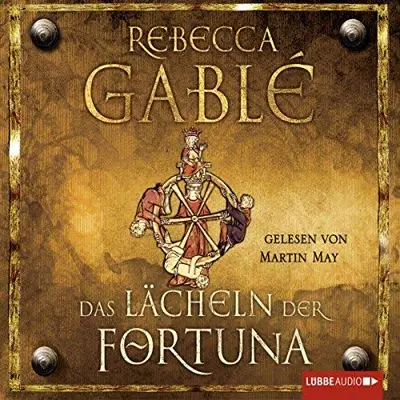 Rebecca Gablé: Das Lächeln der Fortuna (AudiobookFormat, German language, Lübbe Audio)