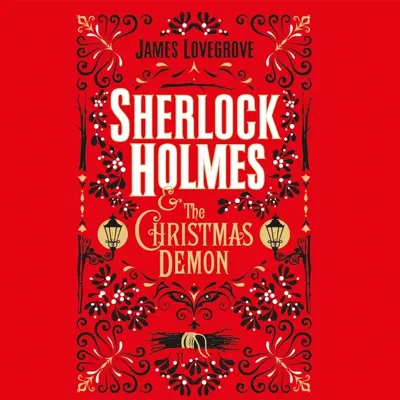 James Lovegrove: Sherlock Holmes and the Christmas Demon (AudiobookFormat, english language, 2021, Blackstone Publishing)