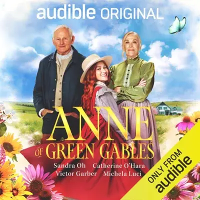 Lucy Maud Montgomery, Abi Hynes – adaptation: Anne of Green Gables (AudiobookFormat, Audible Originals)