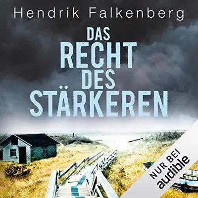Hendrik Falkenberg: Das Recht des Stärkeren (AudiobookFormat, German language, Amazon EU S.à r.l.)