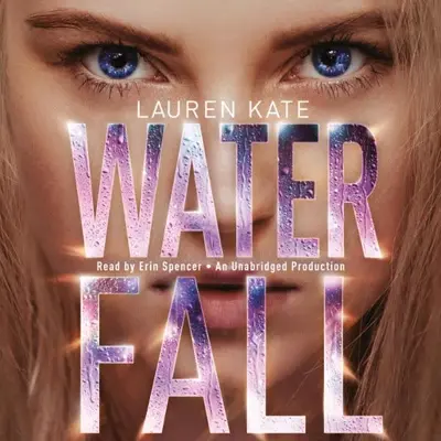 Lauren Kate: Waterfall (AudiobookFormat, Penguin Audio)