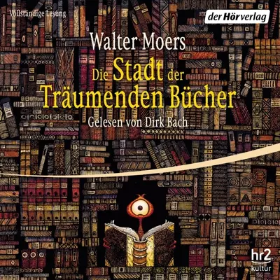 Walter Moers: Zamonien 04 - Die Stadt der Träumenden Bücher - Zamonien 4 (AudiobookFormat, german language, 2005, Der Hörverlag)