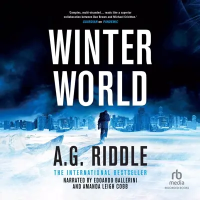 A. G. Riddle: The Long Winter 01 - Winter World (AudiobookFormat, english language, 2019, Recorded Books)