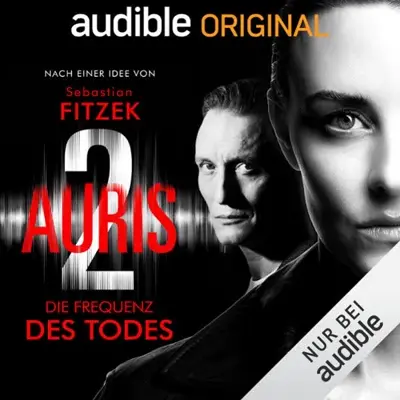 Vincent Kliesch, Judith Schöll, Sebastian Fitzek: Auris 2 (AudiobookFormat, German language, Audible Originals)