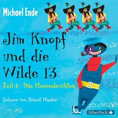 Michael Ende: Jim Knopf und die Wilde 13 (AudiobookFormat, German language, HörbucHHamburg HHV GmbH)