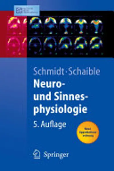 Robert F. Schmidt, Hans-Georg Schaible, R.F. Schmidt: Neuro- und Sinnesphysiologie (Springer-Lehrbuch) (German Edition)_nodrm (AudiobookFormat, Springer Science & Business Media)