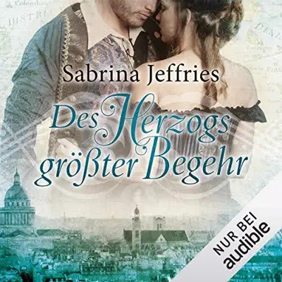 Sabrina Jeffries: Des Herzogs größter Begehr (AudiobookFormat, German language, Audible Studios)