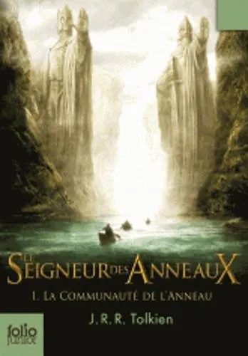 J. R. R. Tolkien: La Communauté de l'anneau (French language, 2007, Gallimard Jeunesse)