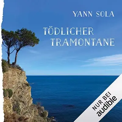 Yann Sola: Tödlicher Tramontane (AudiobookFormat, German language, Audible Studios)